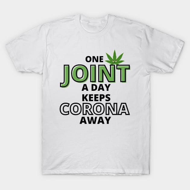 ONE JOINT A DAY T-Shirt by Darth Noob